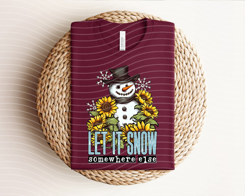 Let It Snow Somewhere Else Graphic Tee product image 1