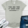 This One Time at Band Camp Graphic Tee product image 1