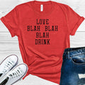 Love Blah Drink Valentine's Day Graphic Tee product image 1