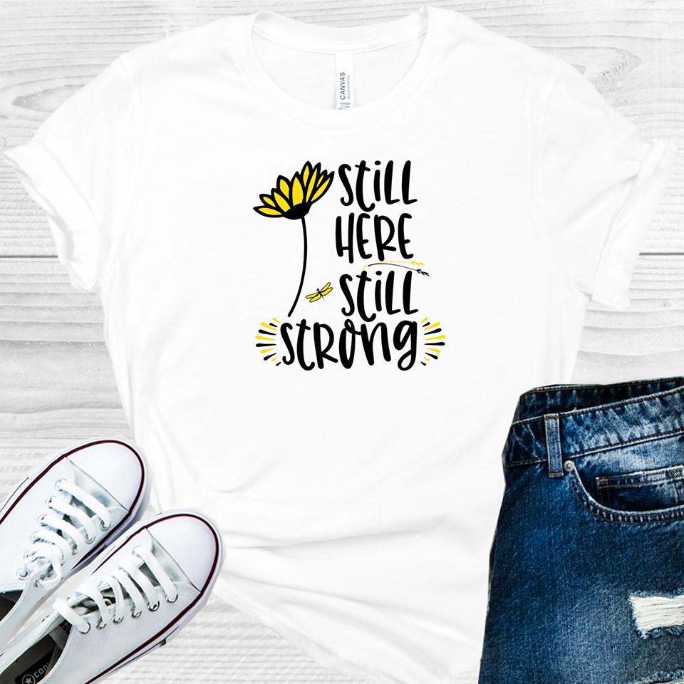 Still Here Strong Graphic Tee product image 1