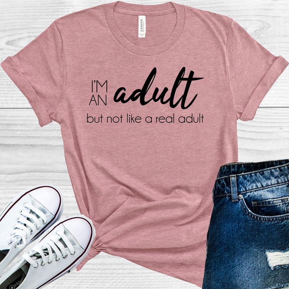 I'm an Adult But Not Like a Real Graphic Tee product image 1