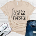 I Like My Guitar and Maybe 3 People Graphic Tee product image 1