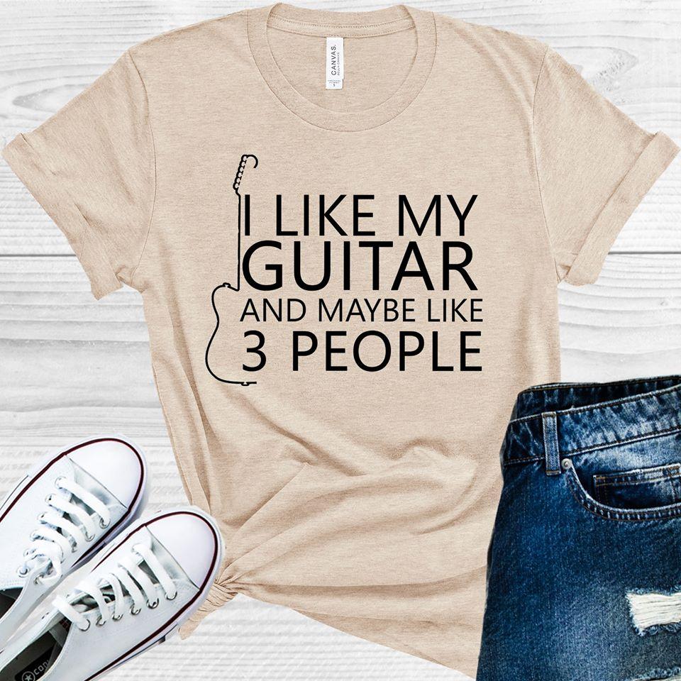 I Like My Guitar and Maybe 3 People Graphic Tee product image 1