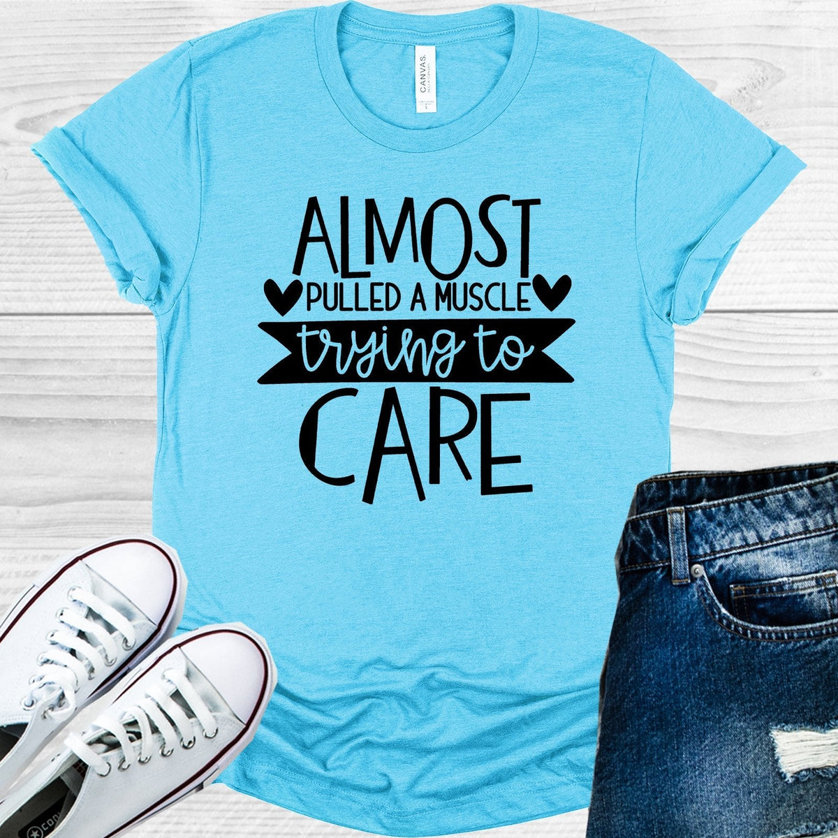 Almost Pulled a Muscle Trying to Care Graphic Tee product image 1