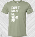 Don't Make Me Send Rip Graphic Tee product image 1