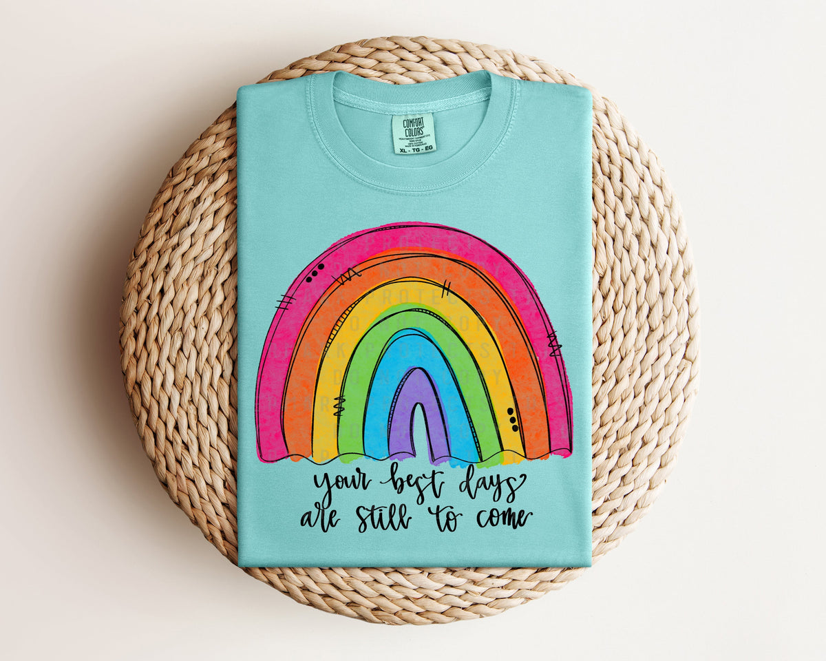 Your Best Days are Still to Come Graphic Tee product image 1