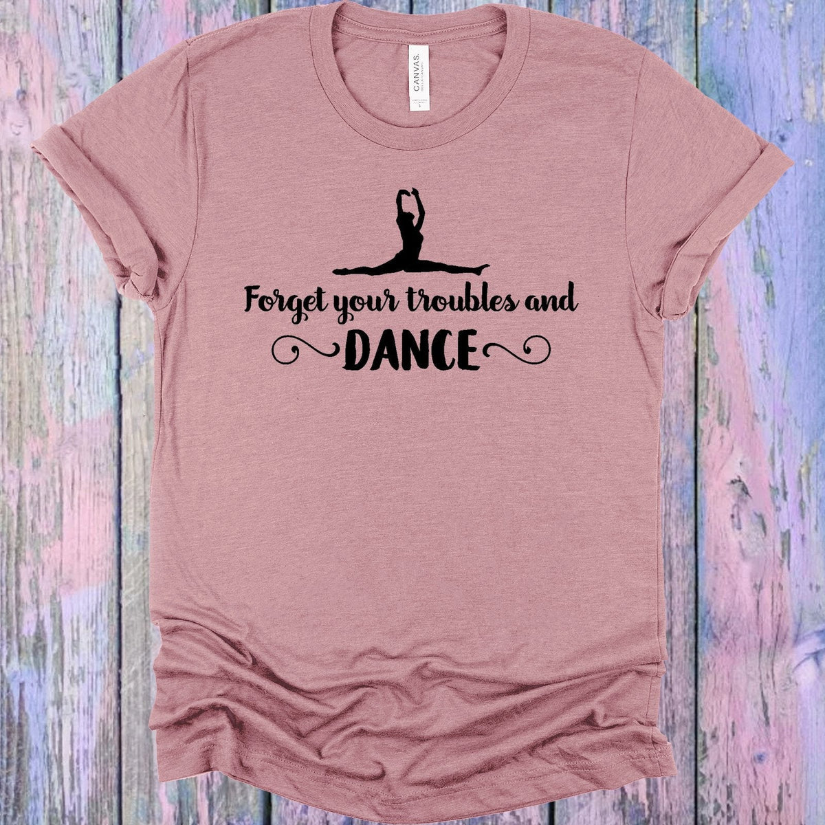 Forget Your Troubles and Dance Graphic Tee product image 1