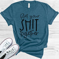 Get Your Sh** Together Graphic Tee product image 1