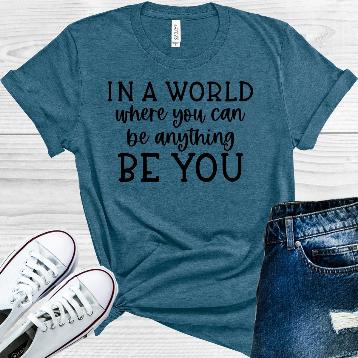 In a World Where You Can Be Anything Be Graphic Tee product image 1