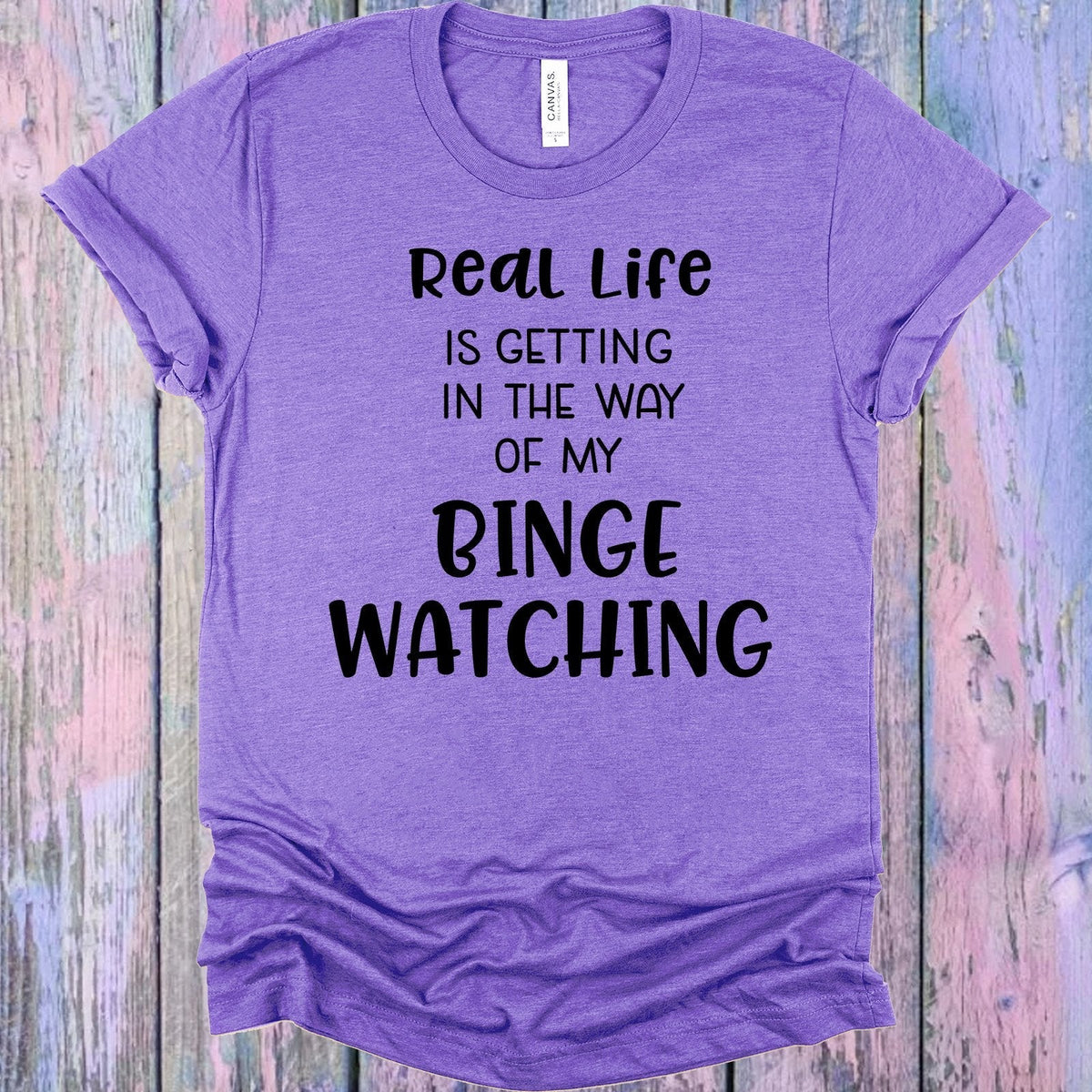 Real Life is Getting in the Way of My Binge Watching product image 1