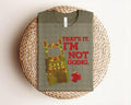 That's It I'm Not Going Graphic Tee product image 1