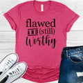 Flawed and Still Worthy Graphic Tee product image 1