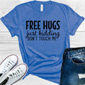 Free Hugs Just Kidding Don't Touch Me Graphic Tee product image 1