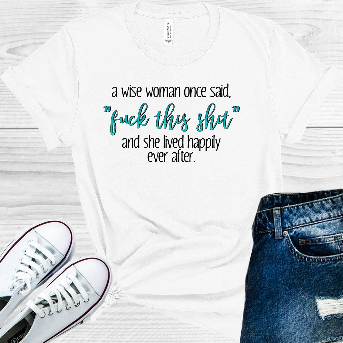 A Wise Woman Once Said F*** This S*** and She Lived Happily product image 1