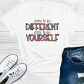 Dare to Be Different to Be Yourself Graphic Tee product image 1
