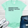 Somewhere Between Proverbs 31 and Tupac There's Me Graphic product image 1