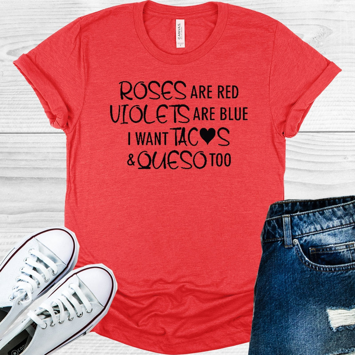 Roses are Red Violets Blue I Want Tacos and Queso Too product image 1