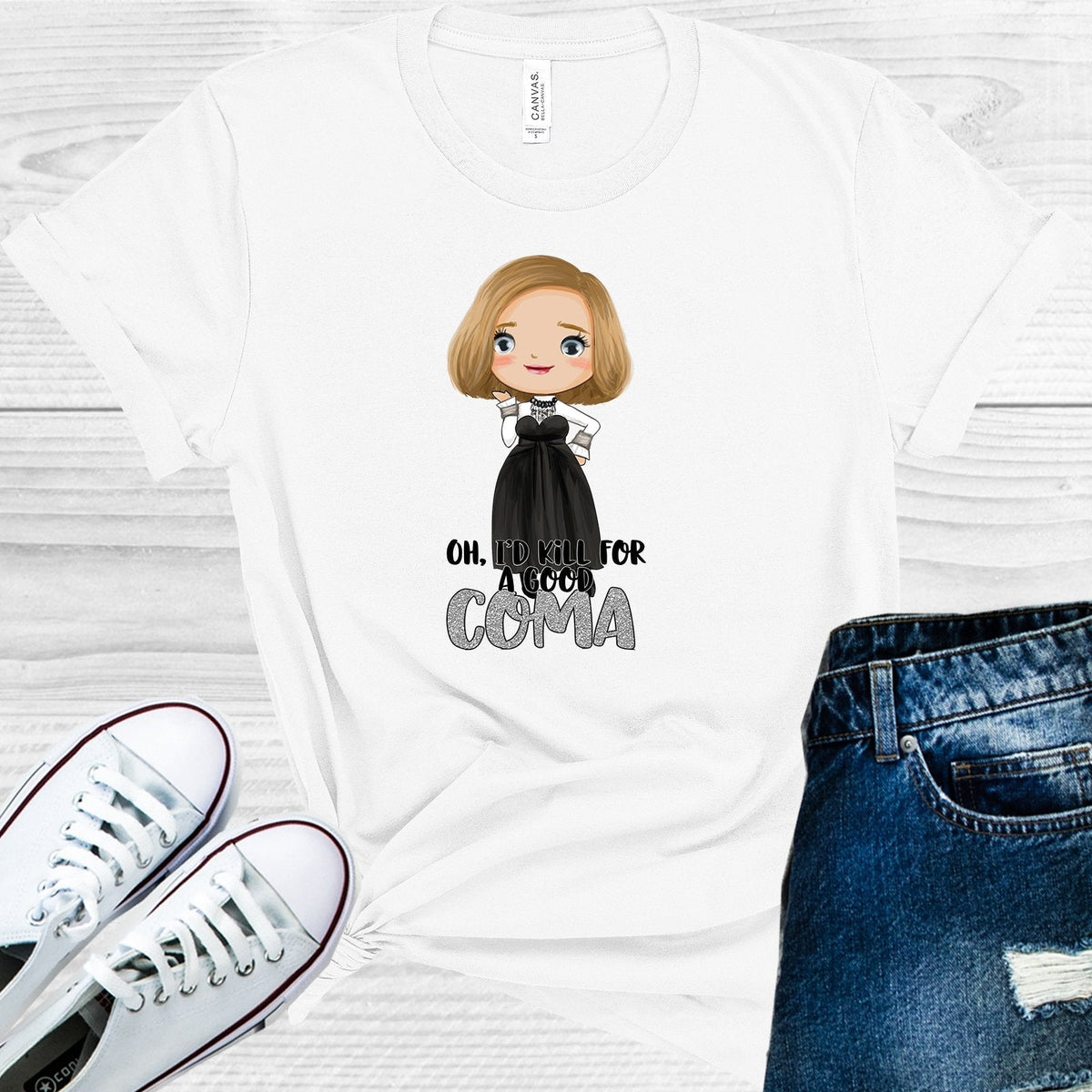 Schitts Creek Oh I'd Kill for a Good Coma Graphic Tee product image 1